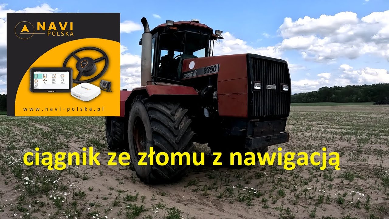 Navi-Polska wspiera projekt Case IH Steiger 9350 kupiony ze złomu. Montaż nawigacji CHCNAV