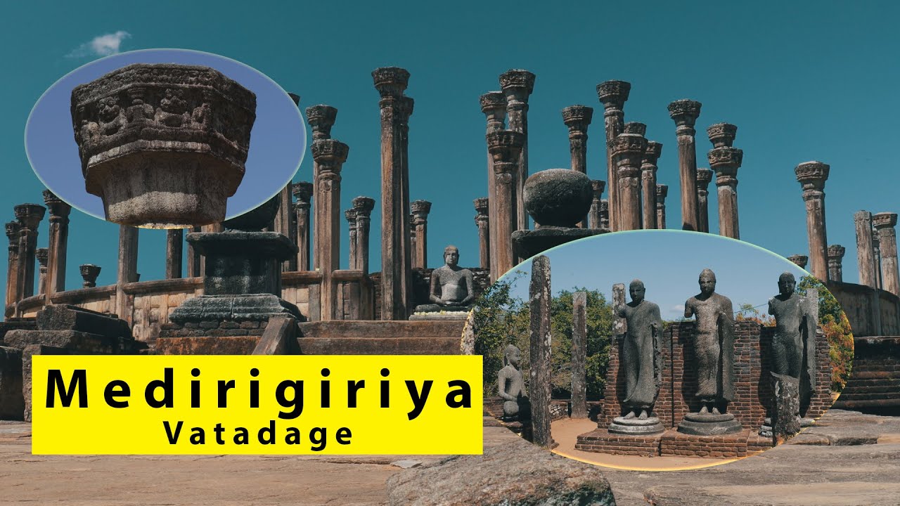 Medirigiriya Vatadage | Sri Lanka