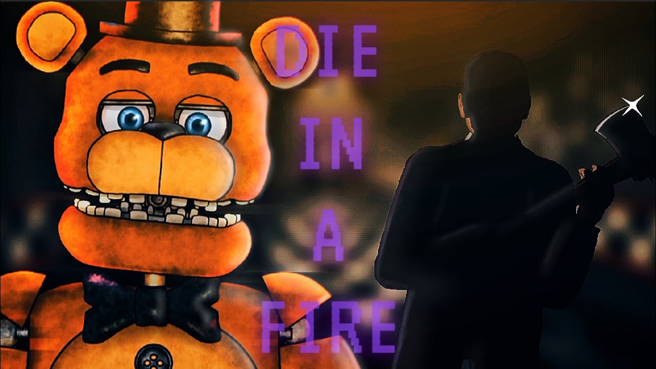 DIE IN A FIRE • DC2 FNAF Full Animation@TheLivingTombstone⚙️🪓