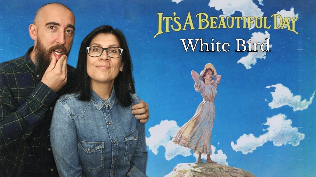 It's A Beautiful Day - White Bird (REACTION) with my wife