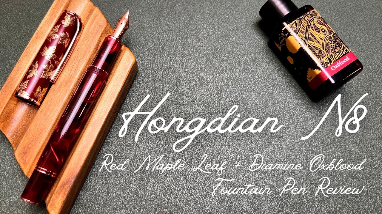 Hongdian N8 Red Maple Leaf • Fountain Pen Review