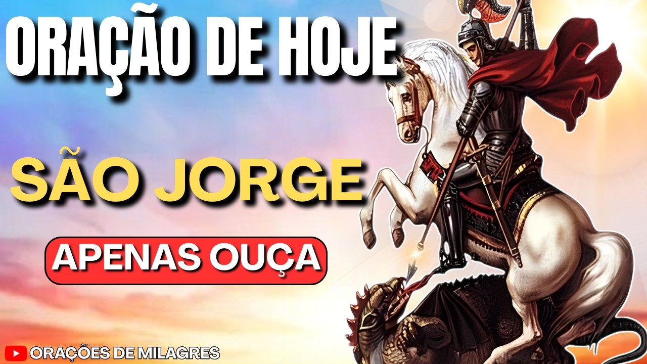 SÃO JORGE É SUA MURALHA! Acaba com todo INIMIGO e AFASTA O MAL que te assombra AGORA!