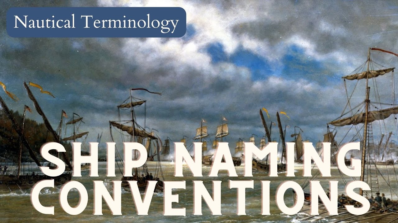 Naval Ship Naming Conventions