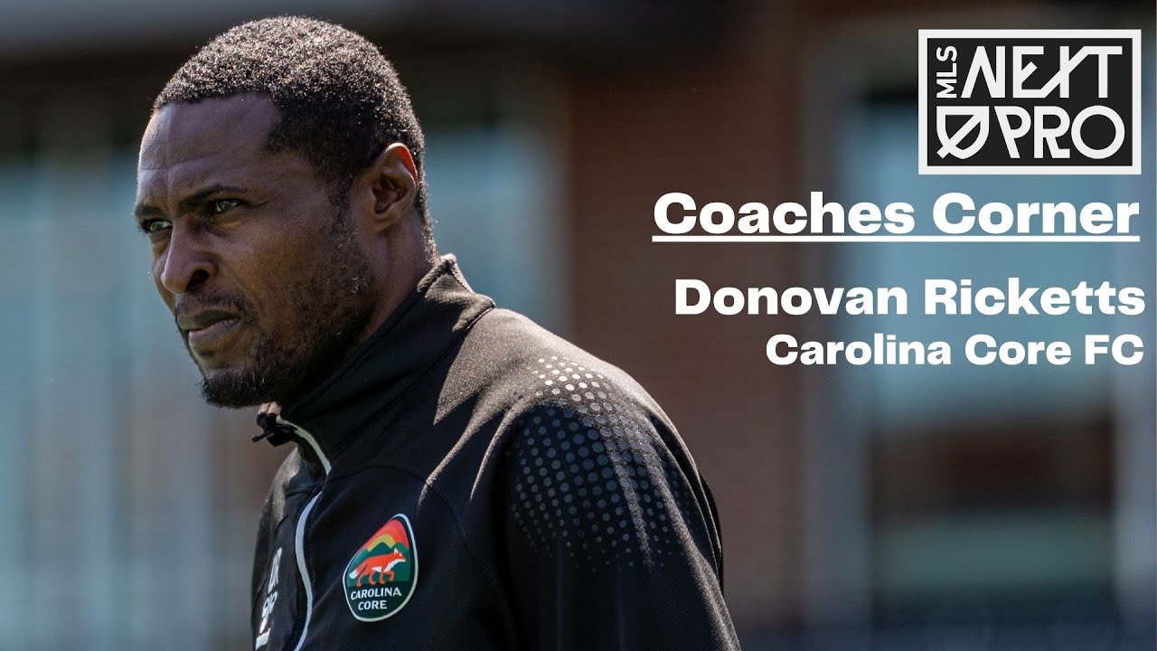 Carolina Core FC Head Coach Donovan Ricketts on becoming a coach, guiding players, and much more