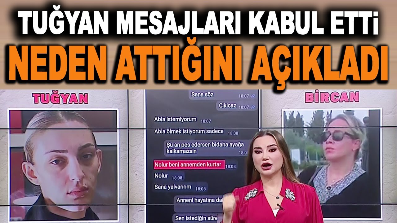 TUĞYAN SAVCILIKTA MESAJLARI KABUL ETTİ! BİRCAN HANIM'A NEDEN BU MESAJLARI ATTIĞINI A&Ccedil;IKLADI