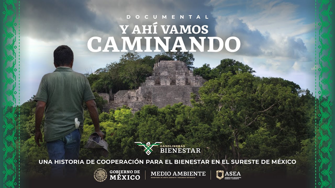 Documental - Y ahí vamos caminando: Gasolinera Bienestar en el sureste mexicano