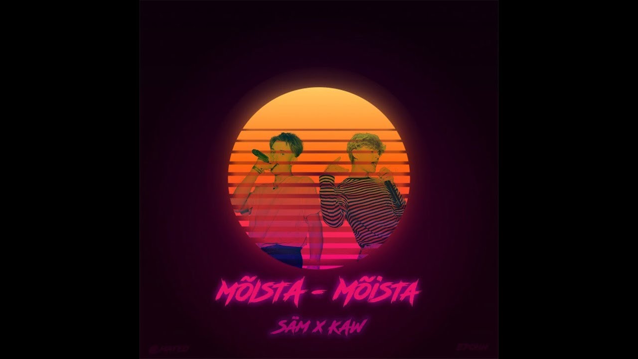 säm & kaw - mõista, mõista (dir. by Martin Bode)