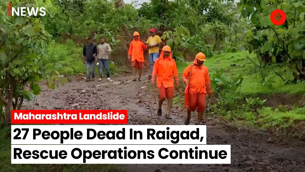 Raigad Landslide: Orange Alert In Landslide-Hit Area; NDRF Rescue Operations Continue