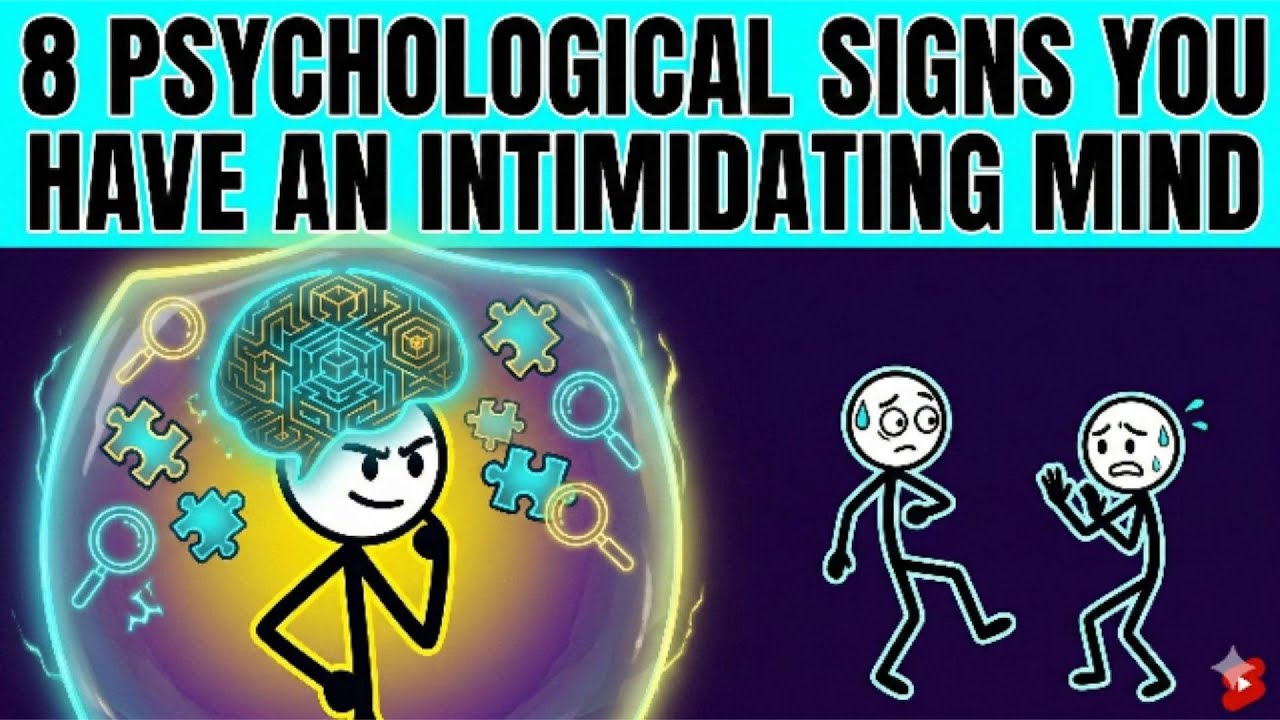 8 Psychological Signs You Have an Intimidating Mind (Extremely Rare)