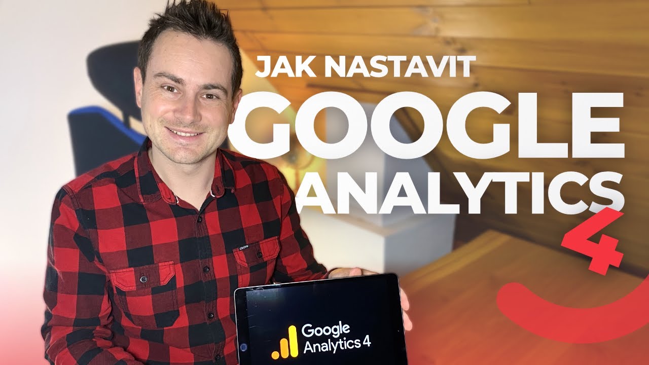 Návod: Jak nastavit Google Analytics 4