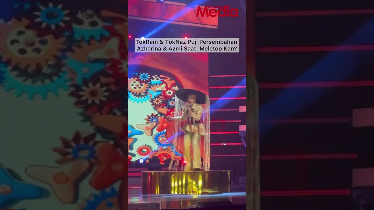 TokRam & TokNaz Puji Persembahan Azharina & Azmi Saat. Meletop Tak?