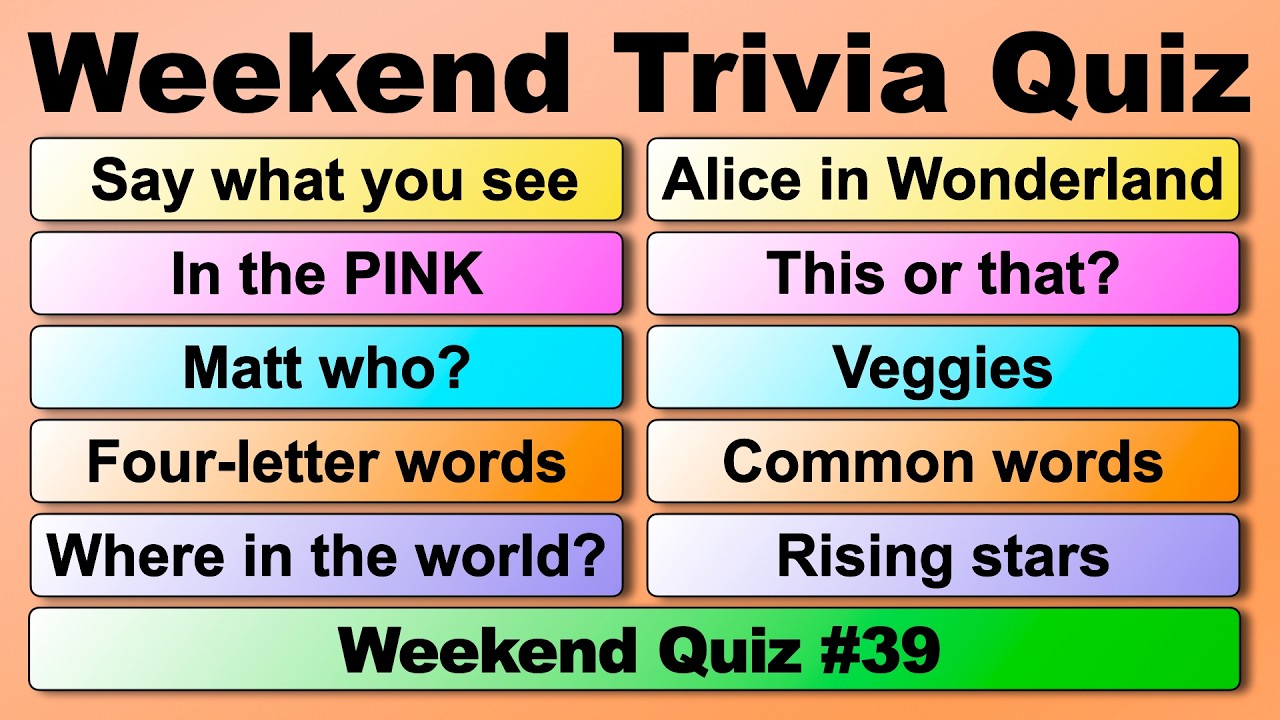 WEEKEND TRIVIA QUIZ #38 - 50 quiz questions to test your general knowledge!