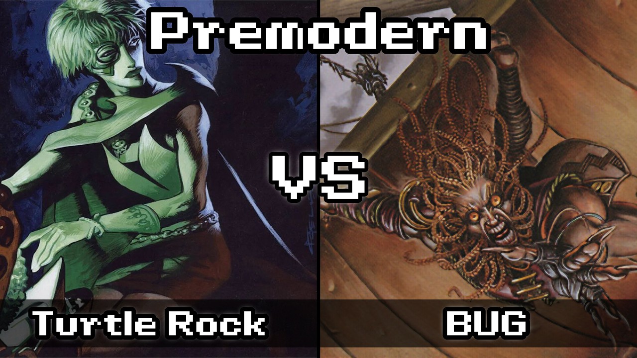 Turtle Rock VS BUG! [Premodern MTG]