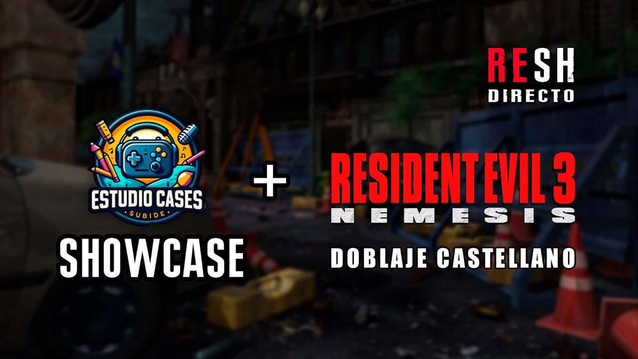 Estudio Cases Showcase + Resident Evil 3 Nemesis doblado al castellano - RESH Directo