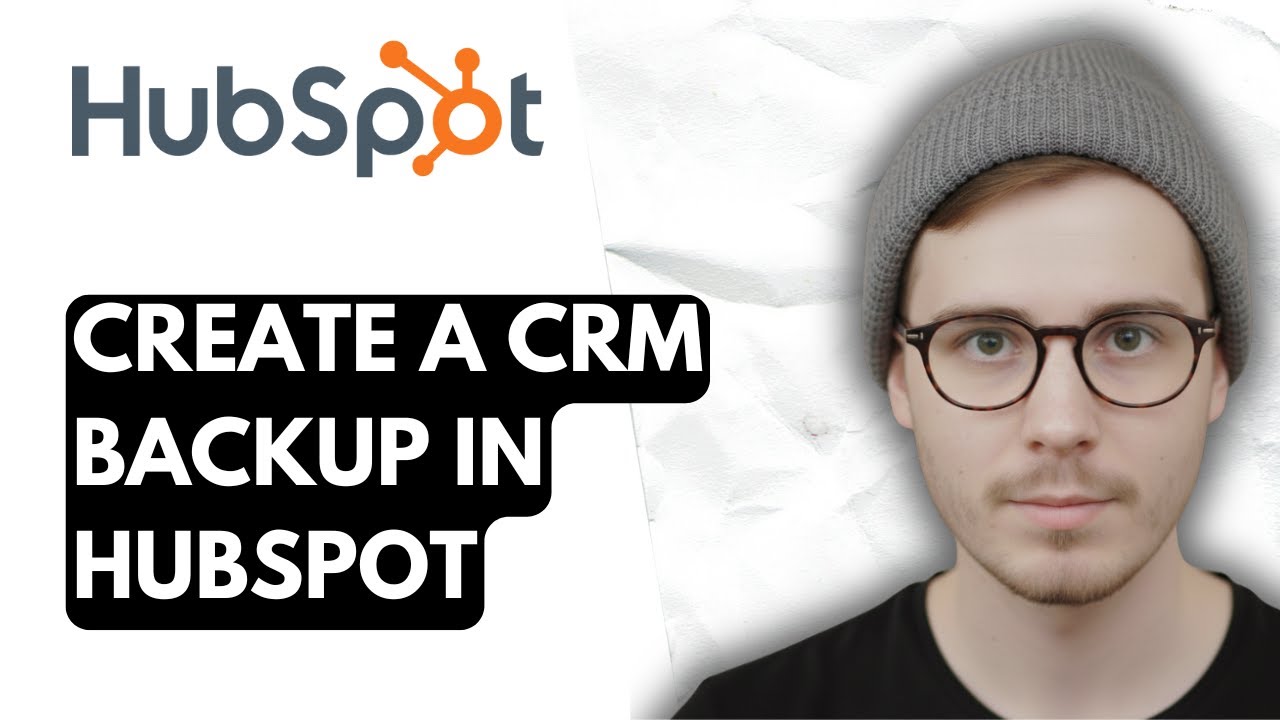 How To Create A Crm Backup In Hubspot [2026 Guide]
