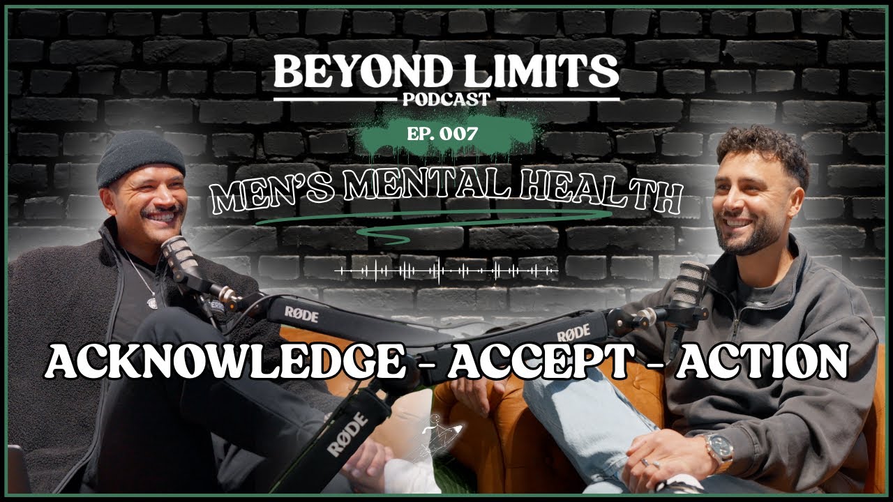 Ep.007 Men's Mental Health & Suicide Prevention - Acknowledge, Accept, Action