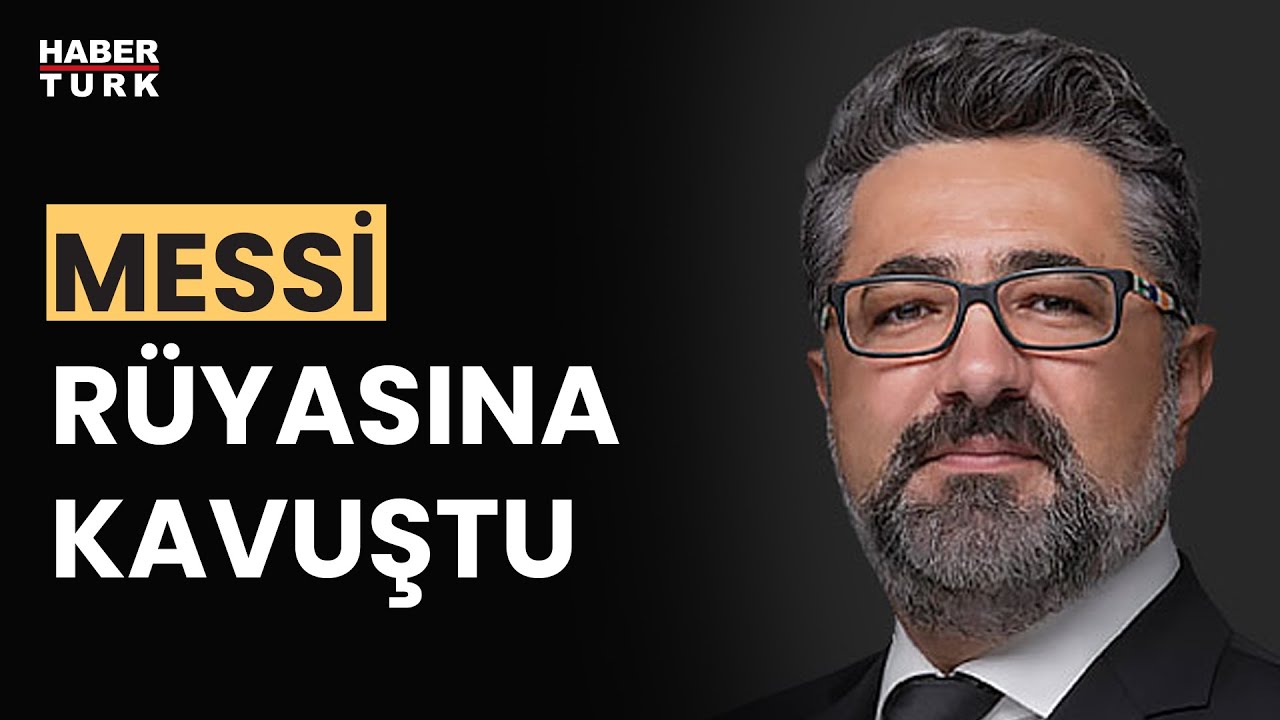 Dünya Kupası Arjantin'in oldu I Serdar Ali Çelikler değerlendirdi
