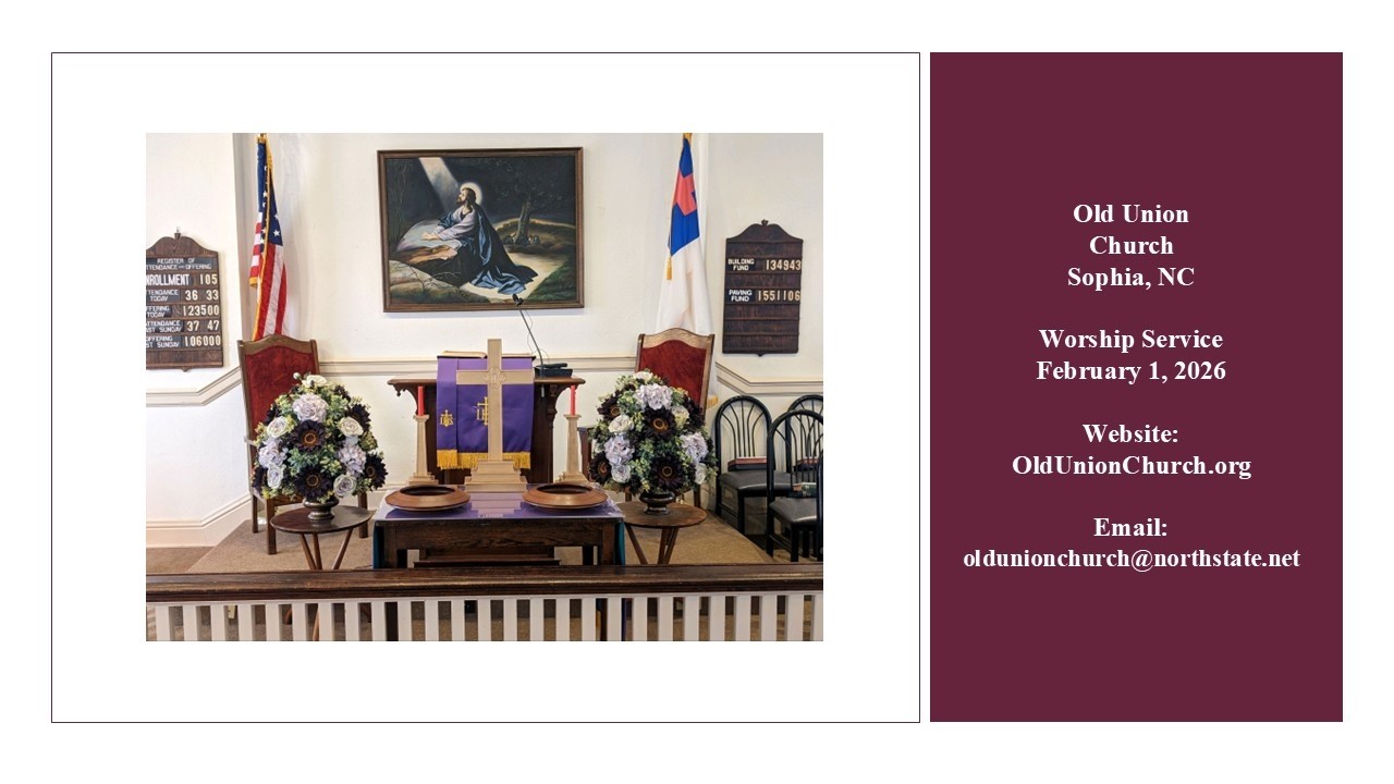 Old Union Church Worship Service  February 1, 2026