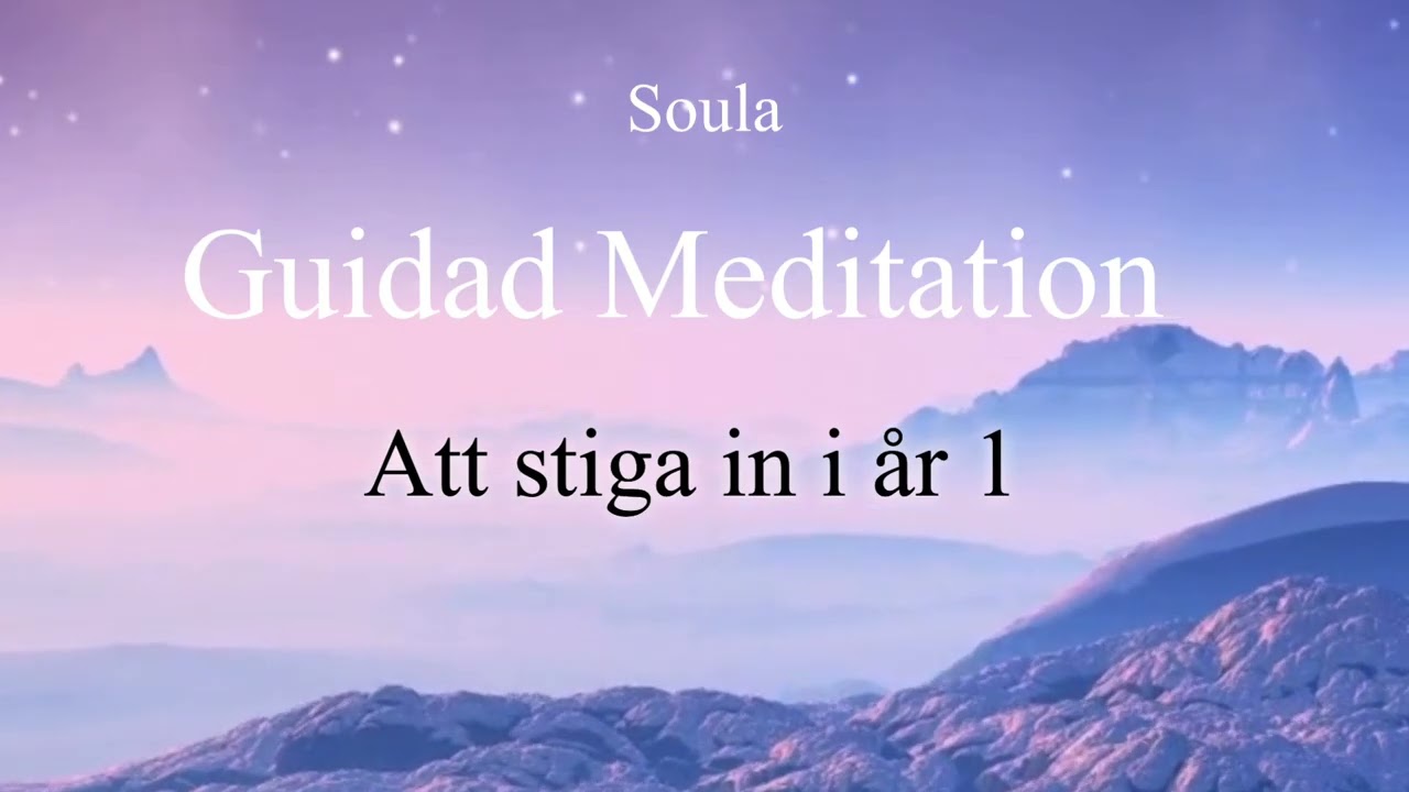 Guidad Meditation | Portalen till år 1 