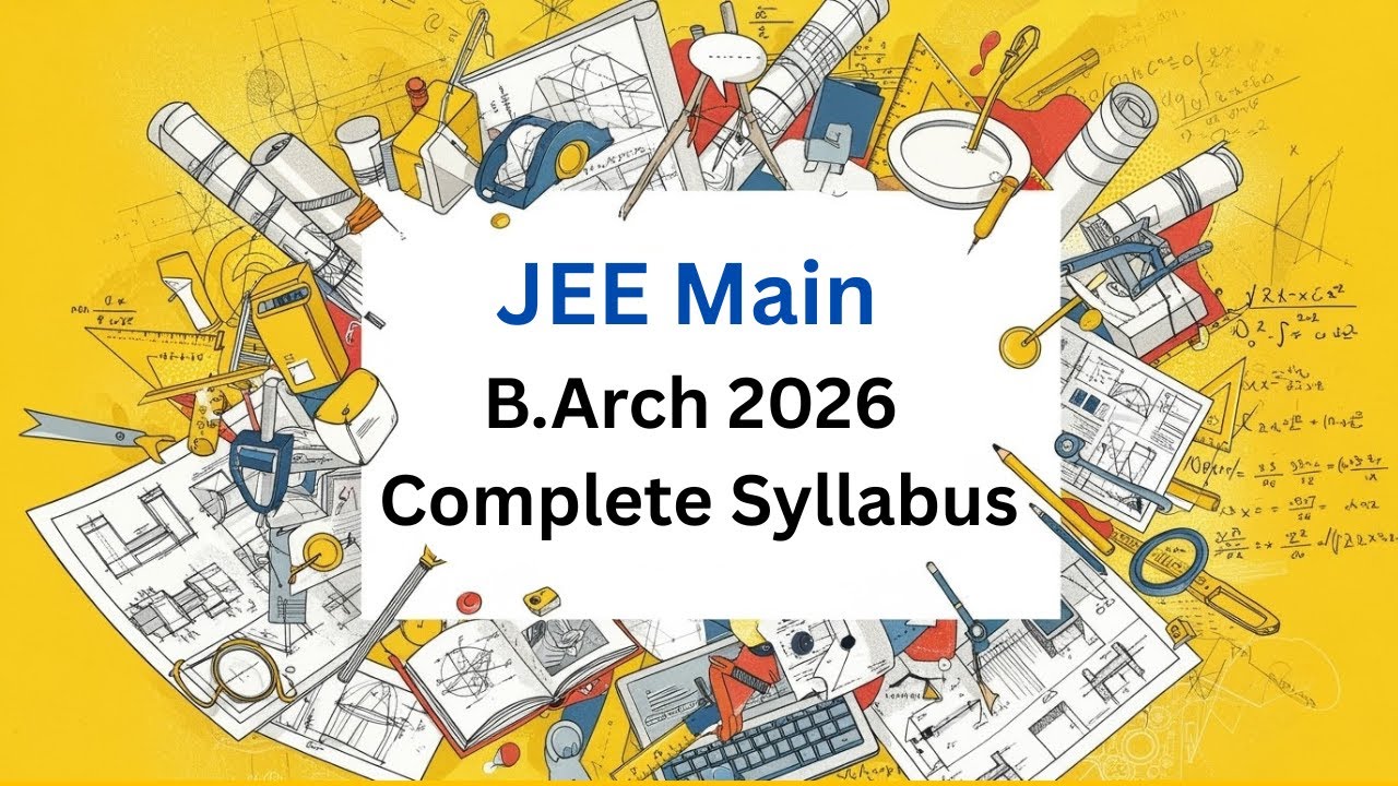 Complete Syllabus Breakdown for JEE Main B.Arch 2026 | Paper 2A | Drawing + Aptitude + Maths