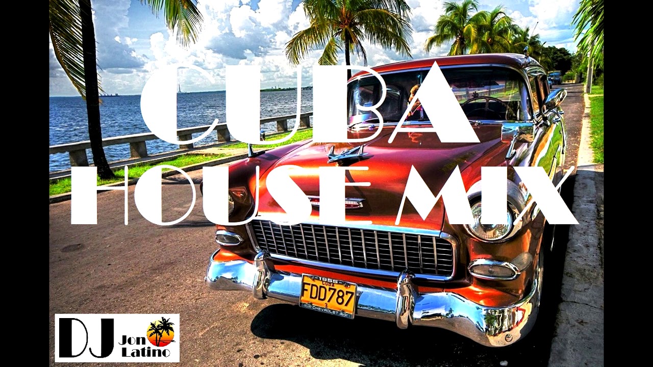 Cuba House Mix