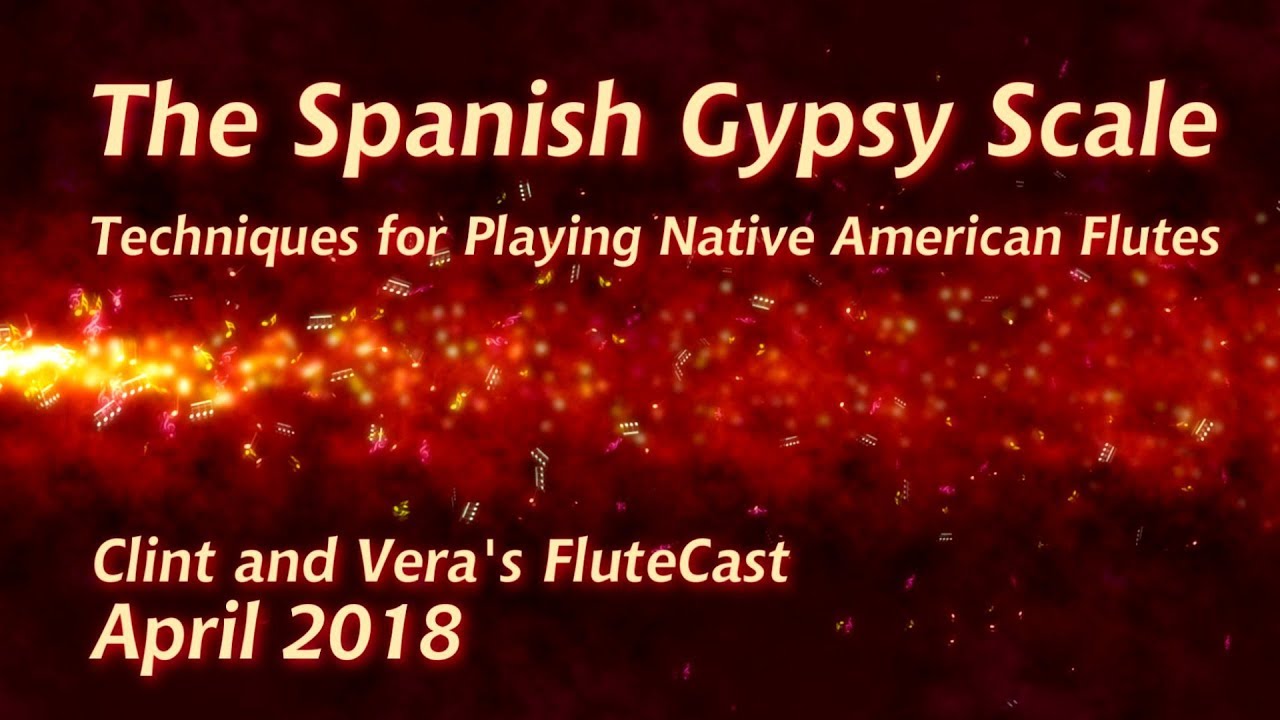 The Spanish Gypsy Scale - Native American Flute