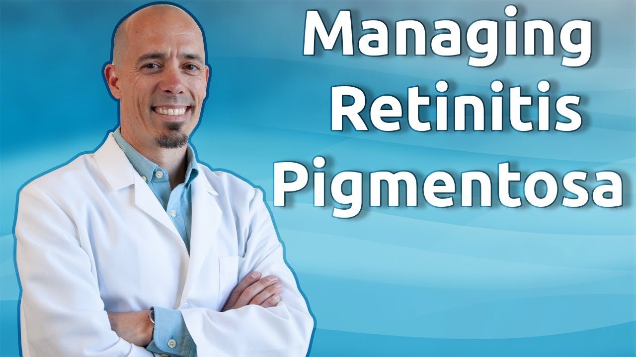 Patient Education Webinar - Managing Retinitis Pigmentosa, Ushers Syndrome, Cystoid Macular Edema