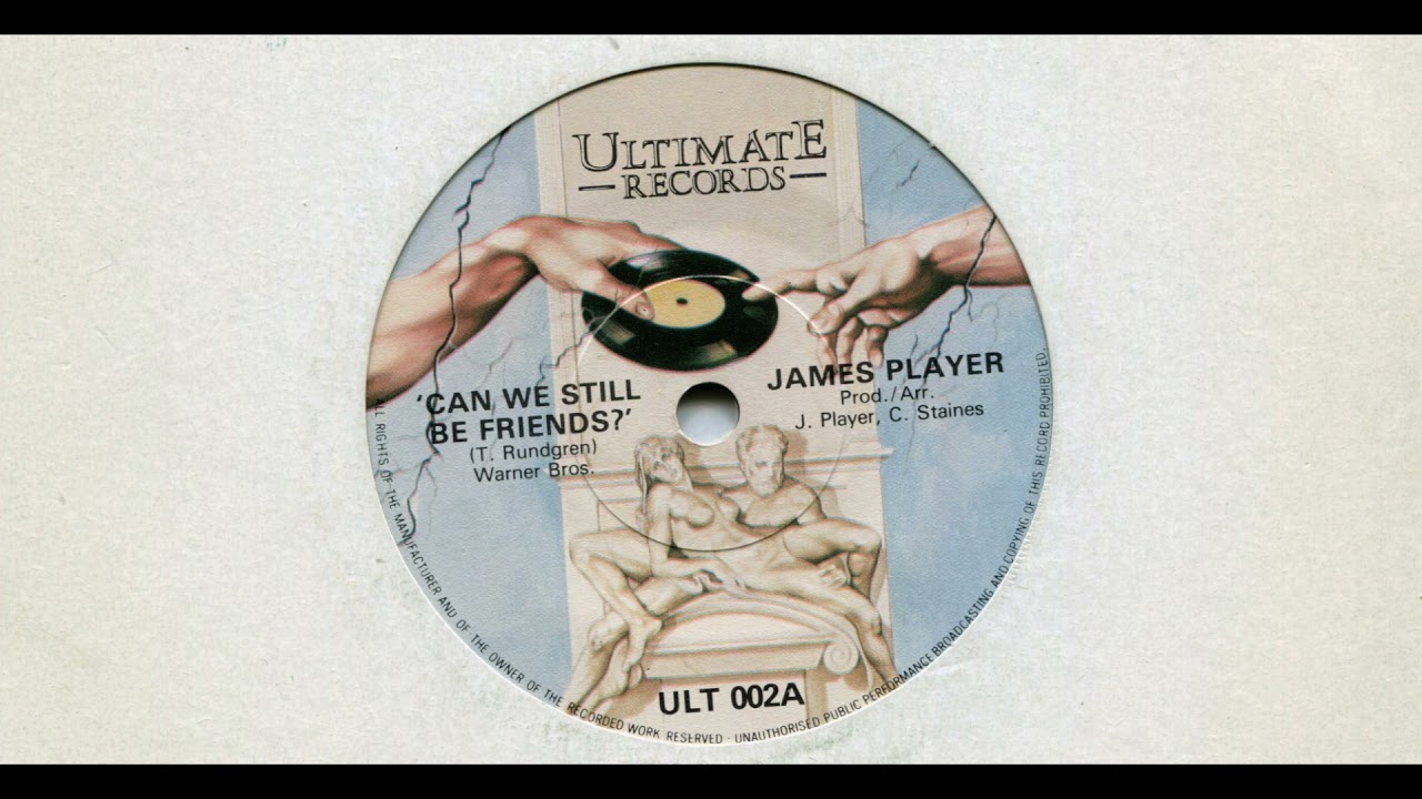 JAMES PLAYER / CAN WE STILL BE FRIENDS ? / 1981 / A-SIDE / 7''  VINYL / 80'S / COVER