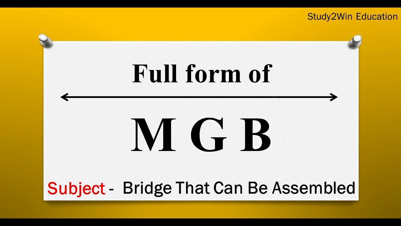 MGB ka full form | Full form of MGB in English | Subject - bridge that can be assembled