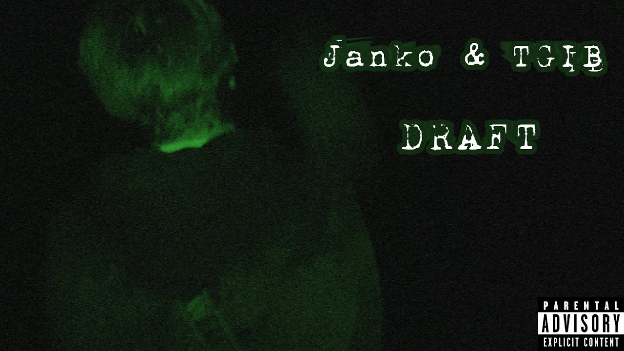 Janko & TGIB - Draft (Official Music Video)
