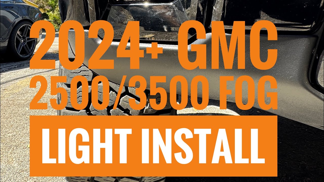 2024+ GMC 2500/3500 BMC Fog light installation guide.