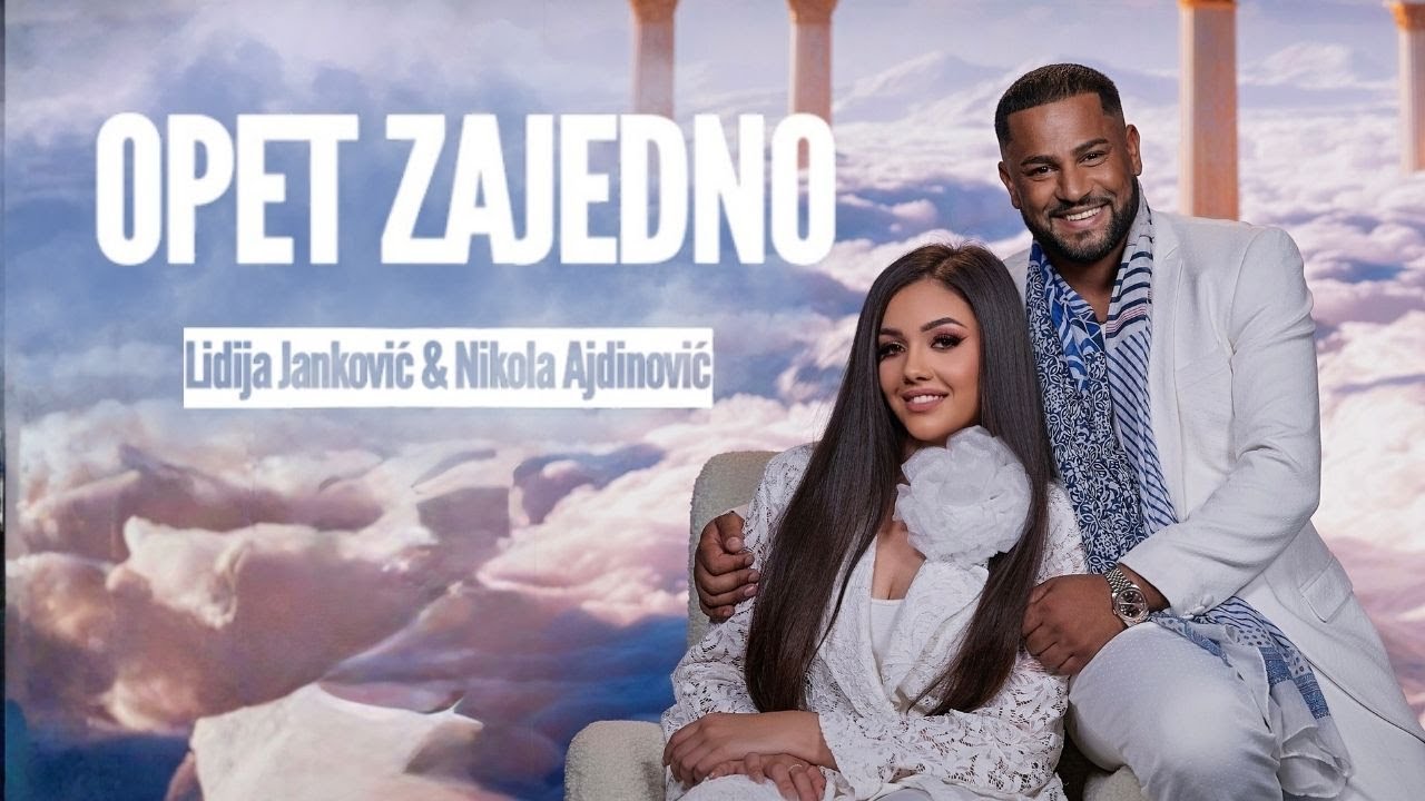 LIDIJA JANKOVIC & NIKOLA AJDINOVIC - OPET ZAJEDNO (OFFICIAL VIDEO 2025)
