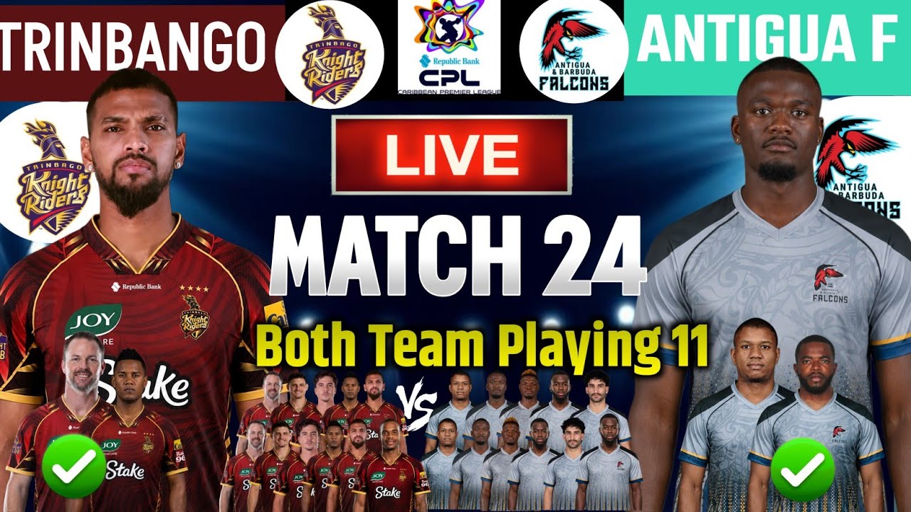 CPL 2026|Antigua And Barbuda Falcons Vs Trinbango Kinght Riders Match 24th Confirm Final Playing 11 