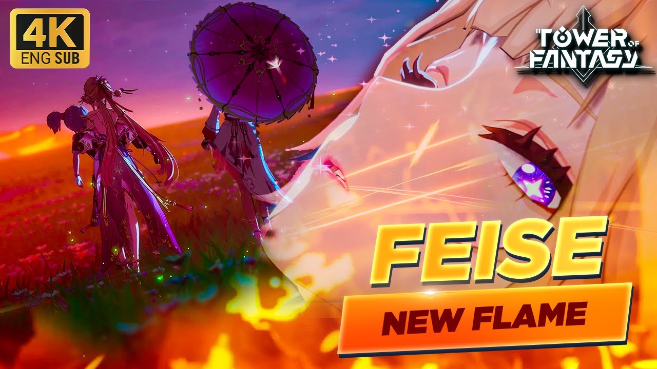 4K Feise PV Tower of Fantasy 3.2.5 ENG Subs