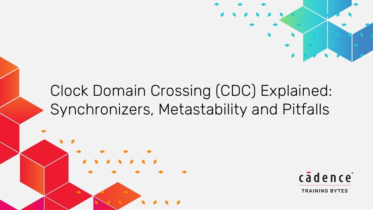 Clock Domain Crossing (CDC) Explained: Synchronizers, Metastability and Pitfalls