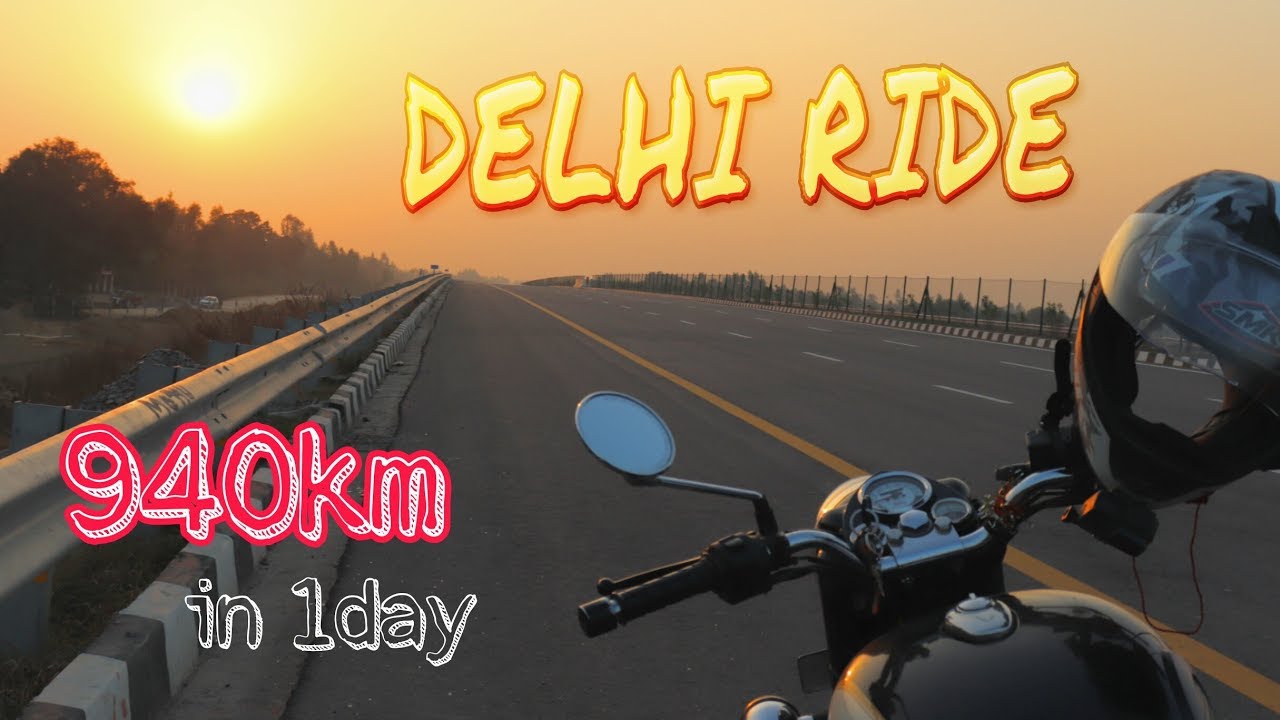 DELHI RIDE | 940km in one day