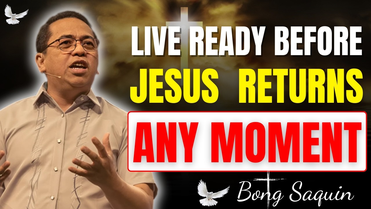 LIVE READY: How To Live Strategically In The Last Days | Bong Saquing Sermon