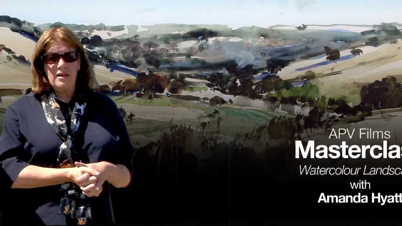 APV Films Masterclass - Watercolour Landcape with Amanda Hyatt