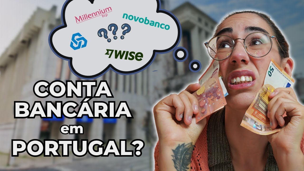 Preciso de CONTA BANCÁRIA em Portugal? Qual o MELHOR BANCO? Como é que as coisas FUNCIONAM?!