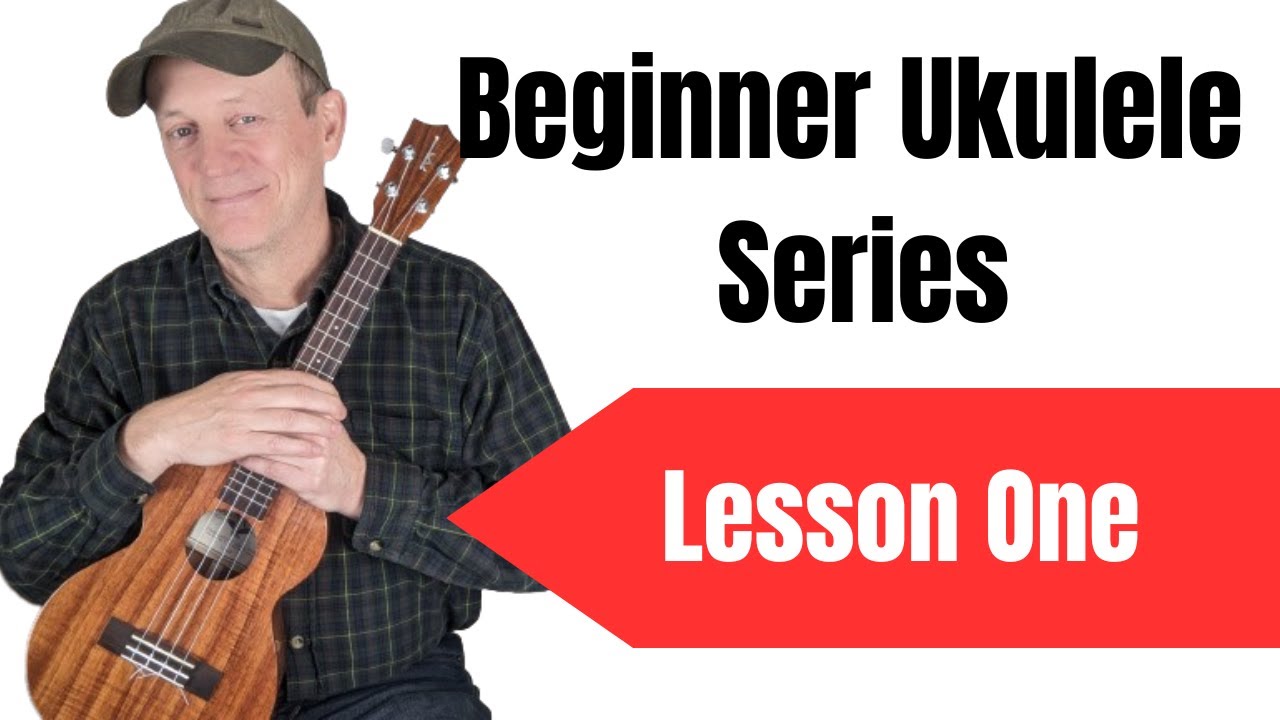 Beginner Ukulele Lesson 1 - The Ukulele Basics