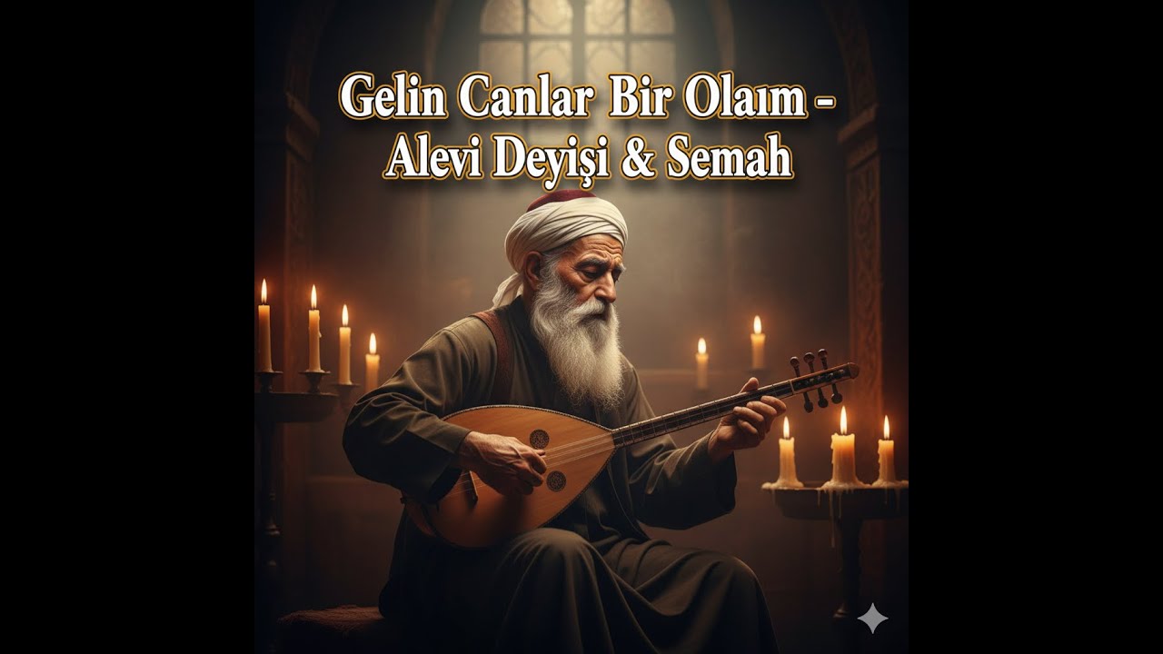 Pir Sultan Abdal - Gelin Canlar Bir Olalım