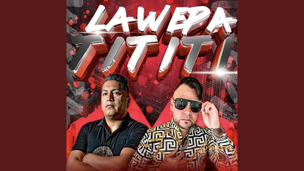 La Wepa Ti Ti Ti