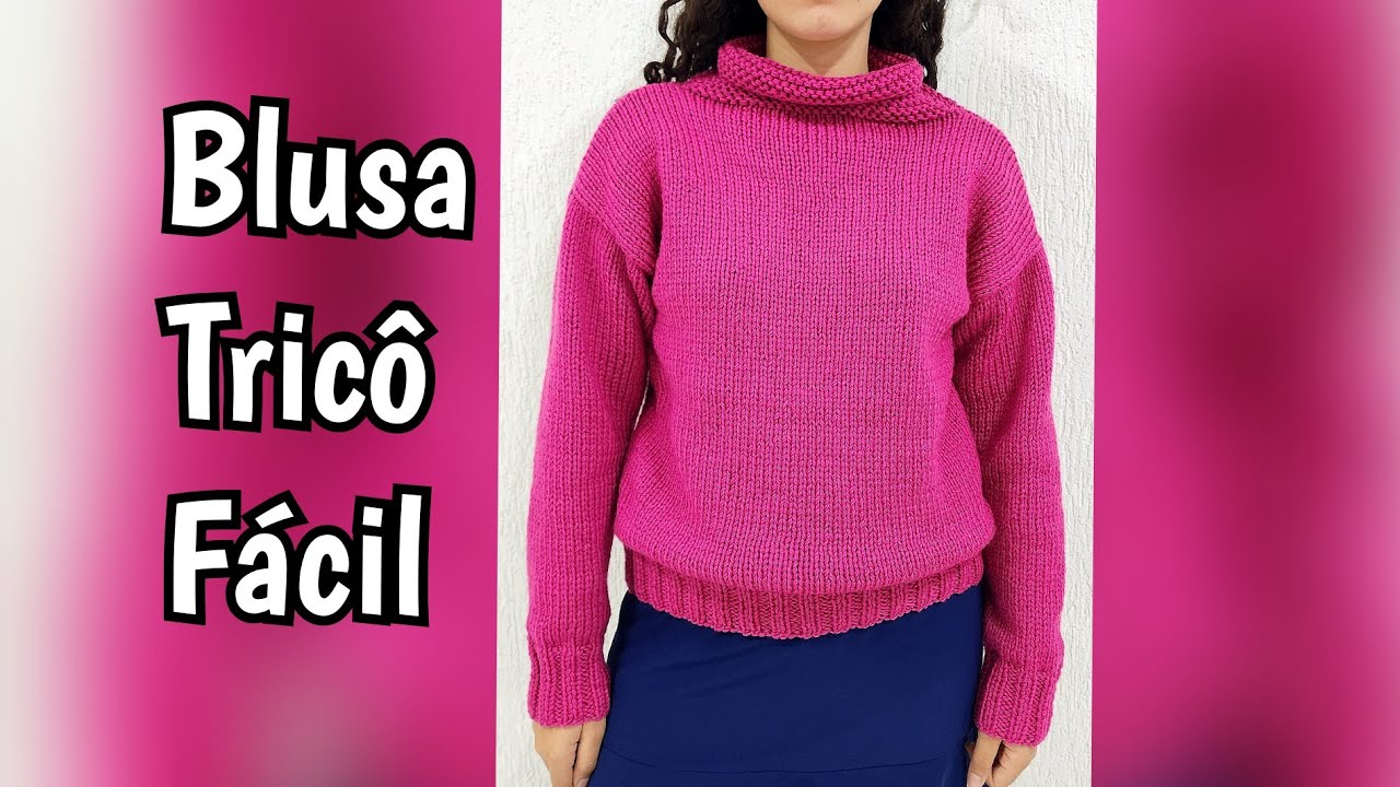 Blusa Sueter Tricô Gola Fácil #knitting #suetertrico #sueter