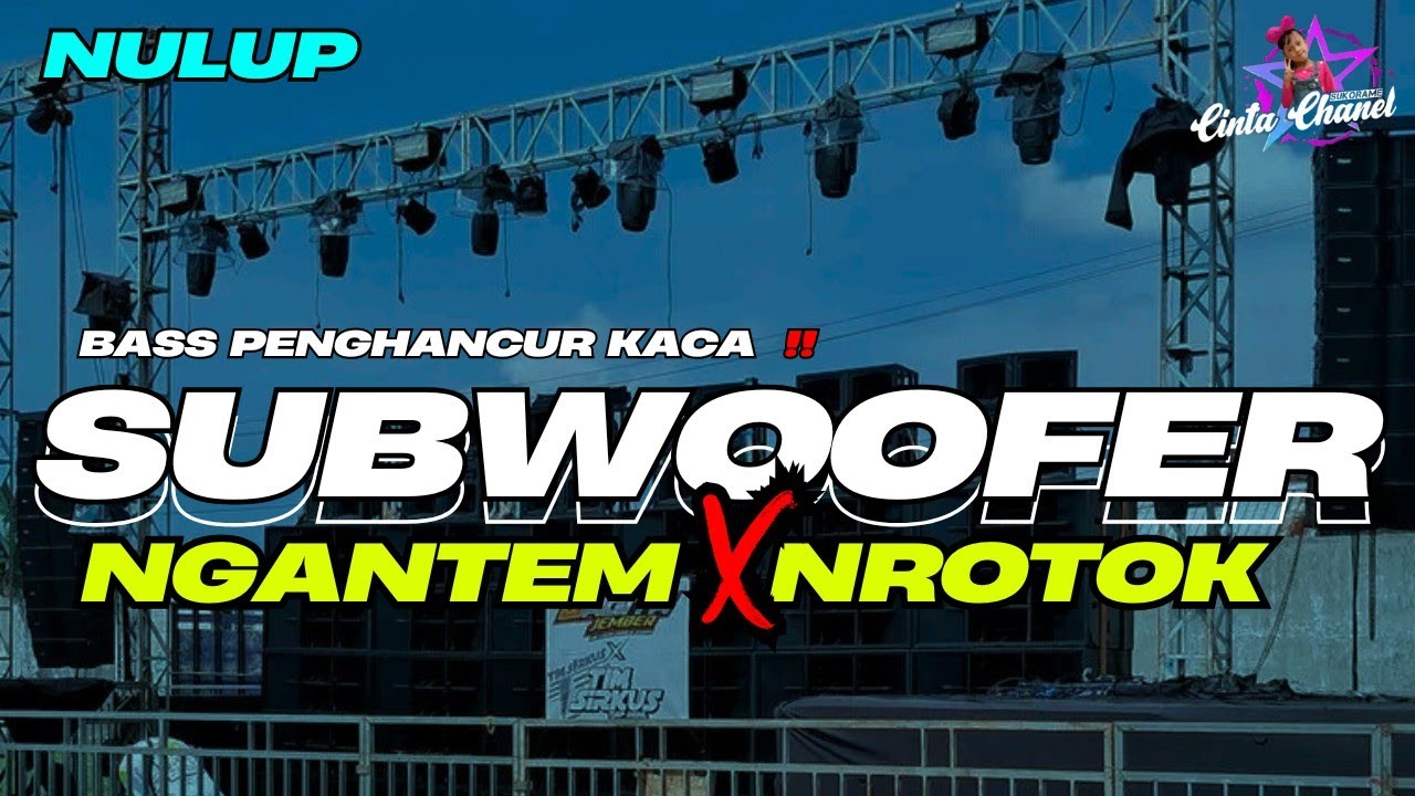 DJ TRAP SUBWOOFER NGANTEM MIDEL NULUP NROTOK || STYLE NGEPARADIS BASS PENGHANCUR KACA TETANGGA  !!