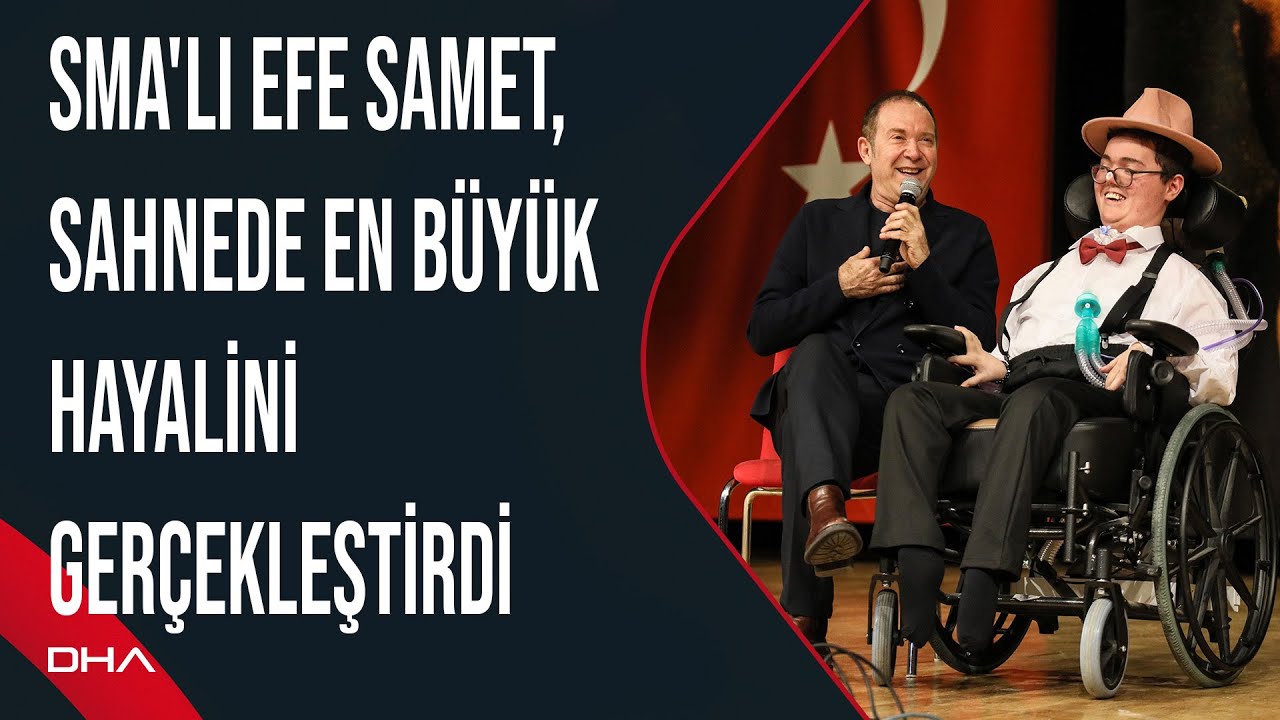 SMA'lı Efe Samet, sahnede en büyük hayalini gerçekleştirdi