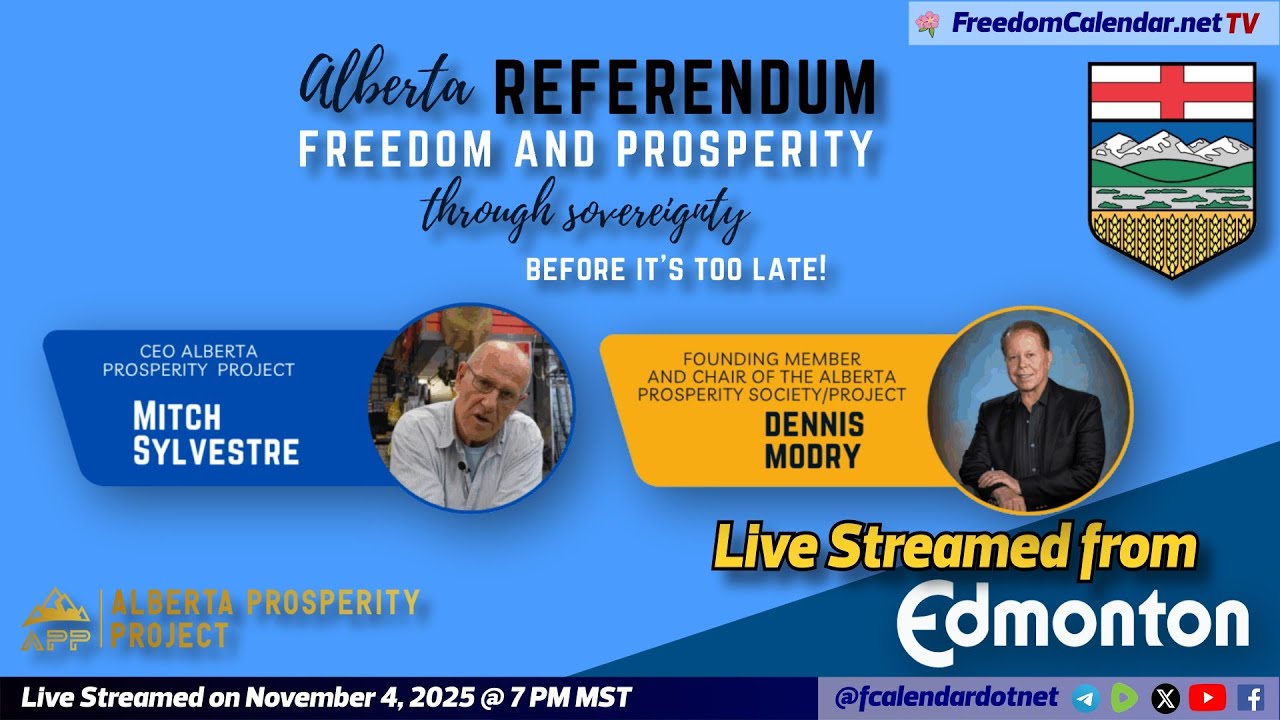 FreedomCalendar.net TV #063: Alberta Prosperity Project Townhall in Edmonton (Live Stream)