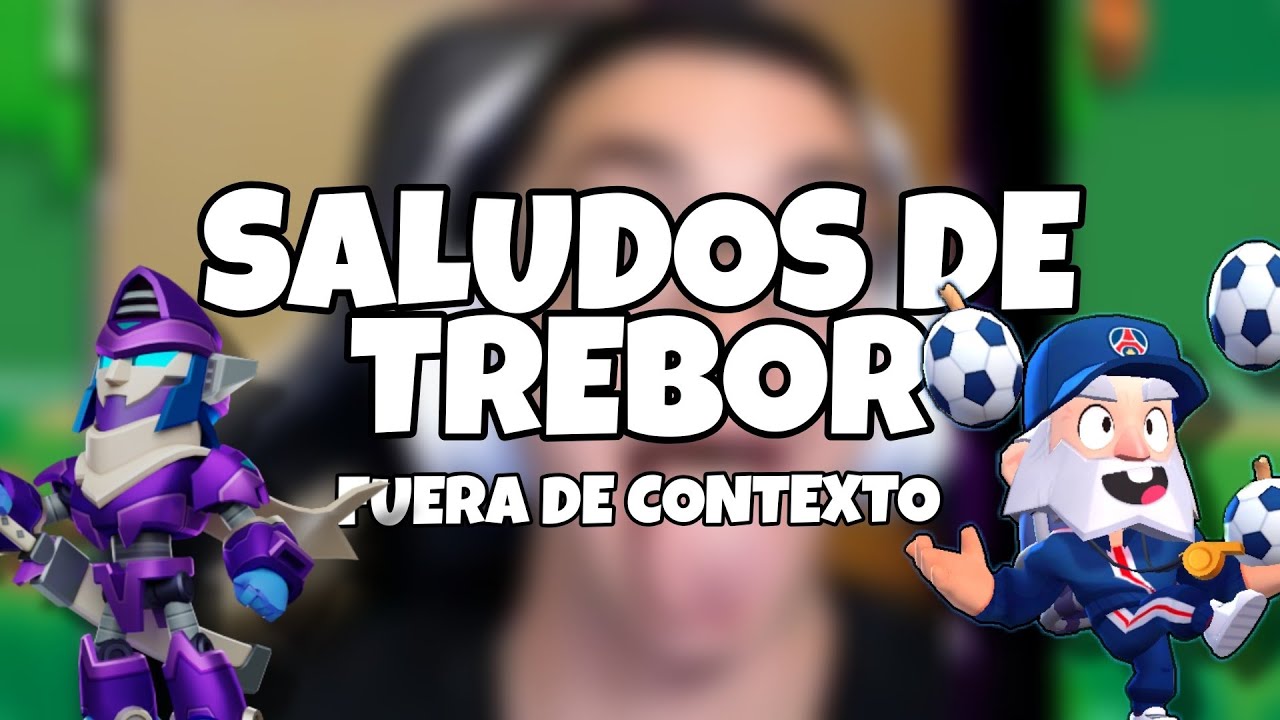TODOS LOS TREBOR DE SALUDOS FUERA DE CONTEXTO 😂😂👋👋