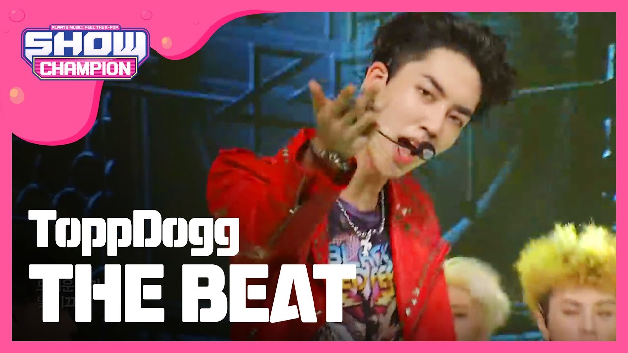 [SHOWCHAMPION] 탑독 - THE BEAT (ToppDogg - THE BEAT) l EP.164