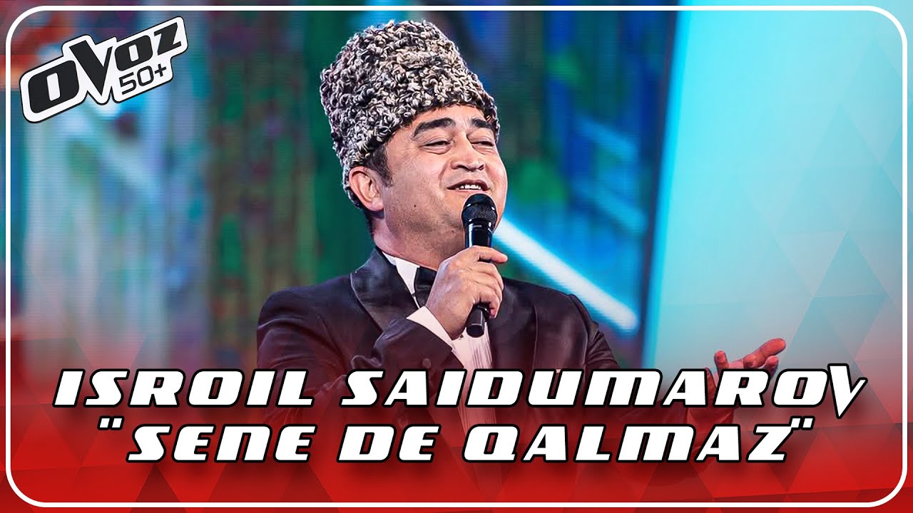Ovoz 50+ -  ISROIL SAIDUMAROV | SENE DE QALMAZ - RASHID BEHBUDOV (FARRUX ZOKIROV)
