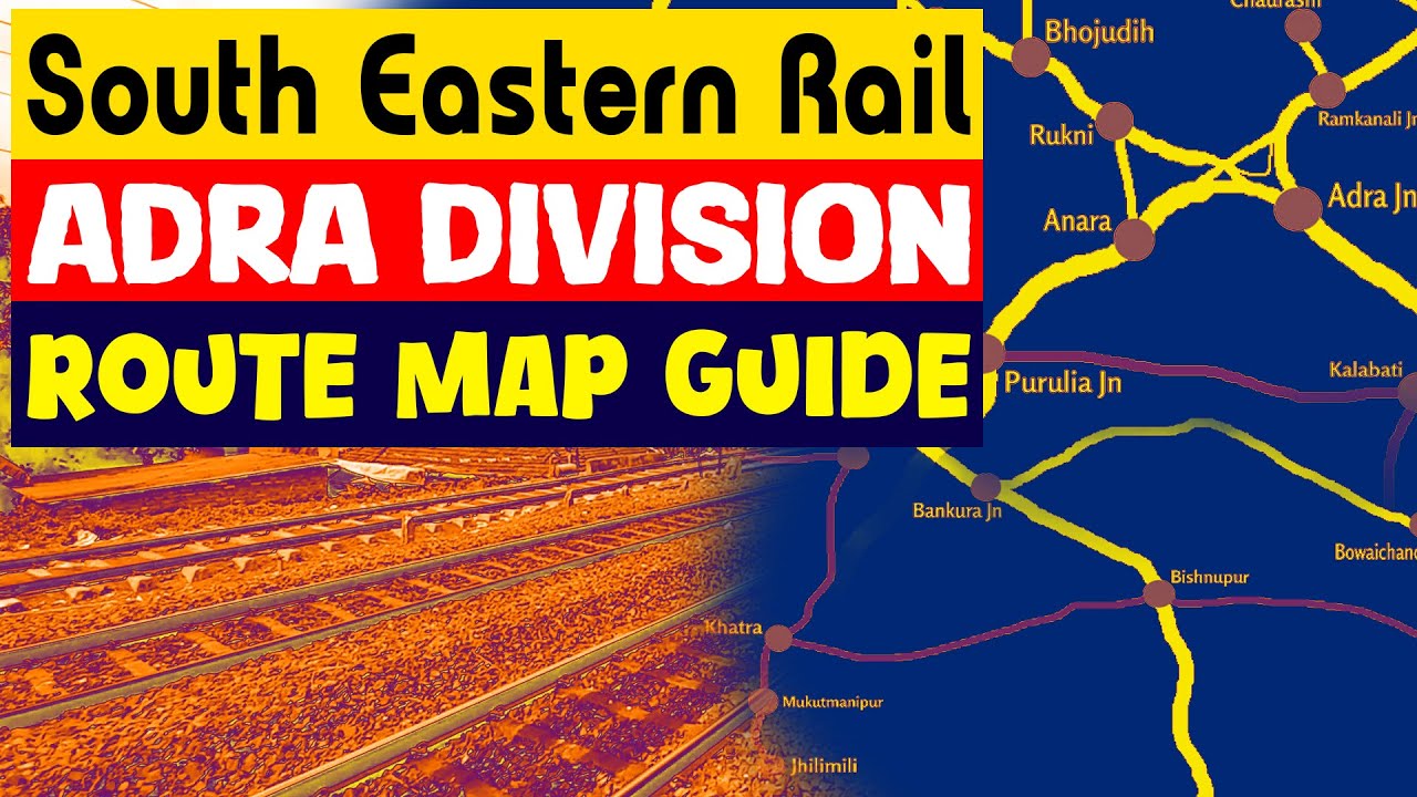 Adra Division Route Map of South Eastern Railway